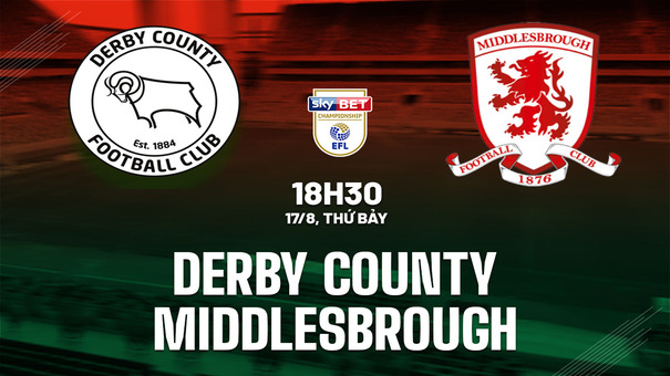 Nhận định Derby County vs Middlesbrough 18h30 ngày 17/8 (Hạng nhất Anh 2024/25). Hãy đến KUBET cá cược bóng đá.