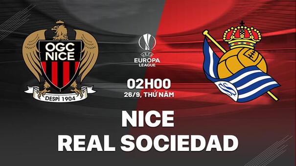 Nhận định Nice vs Sociedad (02h00 ngày 26/9): Căng như dây đàn. Hãy đến KUBET cá cược bóng đá .