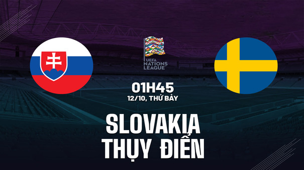 Nhận định Slovakia vs Thụy Điển 1h45 ngày 12/10 (UEFA Nations League 2024/25). Hãy đến KUBET cá cược bóng đá.