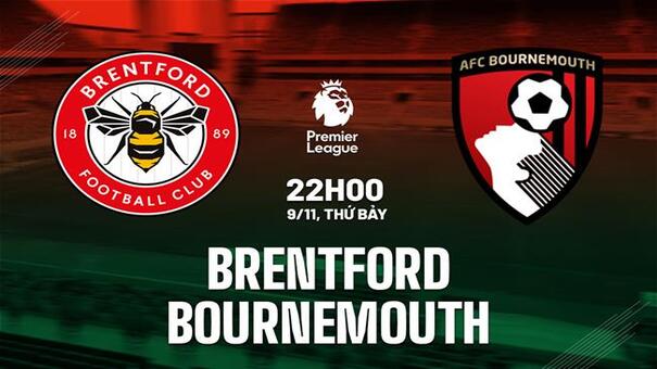 Nhận định Brentford vs Bournemouth (22h00 ngày 9/11): Chặn mạch thắng của đội khách. Hãy đến KUBET cá cược bóng đá .