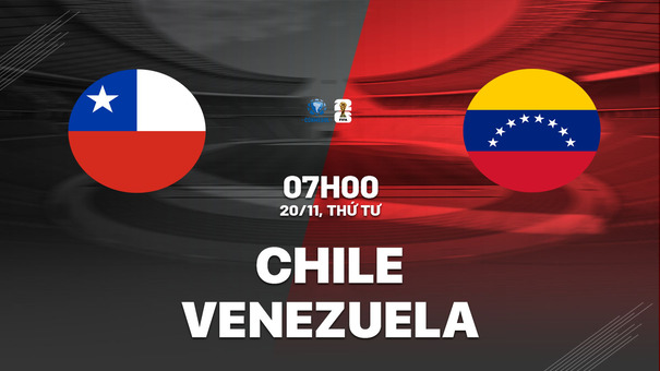 Nhận định Chile vs Venezuela 7h00 ngày 20/11 (Vòng loại World Cup 2026). Hãy đến KUBET cá cược bóng đá.