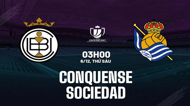 Nhận định Conquense vs Real Sociedad 3h00 ngày 6/12 (Cúp Nhà vua TBN 2024/25). Hãy đến KUBET cá cược bóng đá.